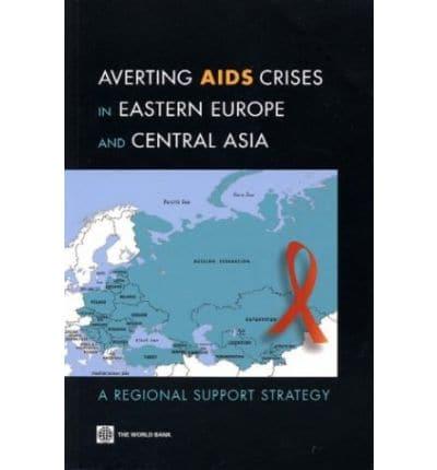 Averting AIDS Crises in Eastern Europe and Central Asia