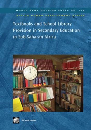 Textbooks and School Library Provision in Secondary Education in Sub-Saharan Africa