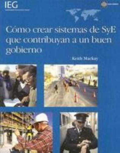 Cómo Crear Sistemas De SyE Que Contribuyan a Un Buen Gobierno