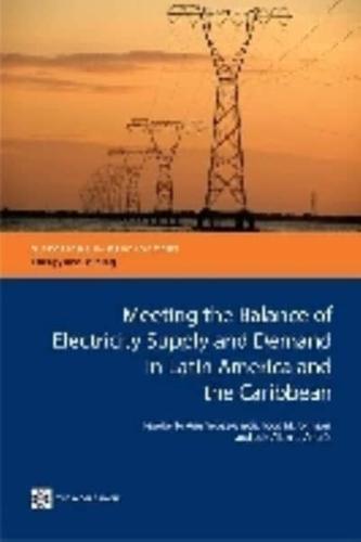 Meeting the Balance of Electricity Supply and Demand in Latin America and the Caribbean