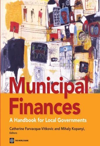 Municipal Finances: A Handbook for Local Governments