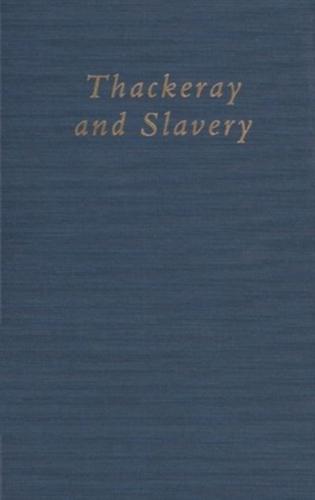 Thackeray and Slavery