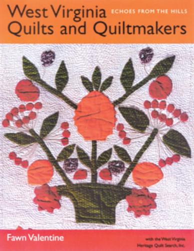 West Virginia Quilts and Quiltmakers