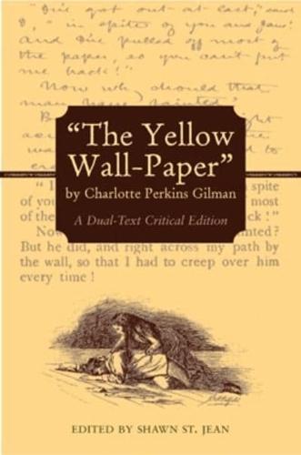 "The Yellow Wall-Paper" by Charlotte Perkins Gilman