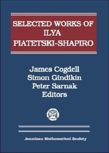 Selected Works of Ilya Piatetski-Shapiro