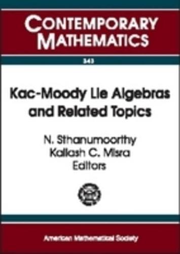 Kac-Moody Lie Algebras and Related Topics