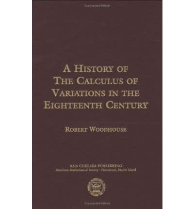 A History of the Calculus of Variations in the Eighteenth Century