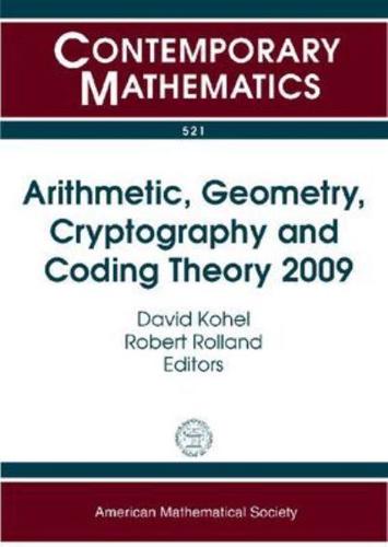 Arithmetic, Geometry, Cryptography and Coding Theory 2009