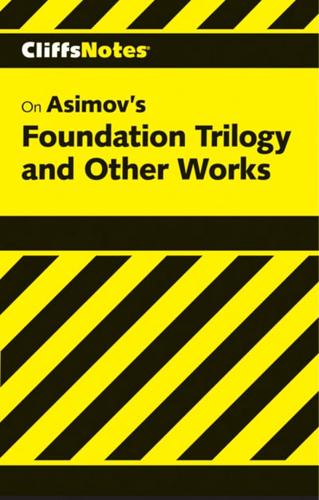 Asimov's Foundation Trilogy and Other Works