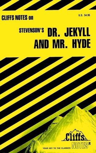 CliffsNotes on Stevenson's Dr. Jekyll and Mr. Hyde