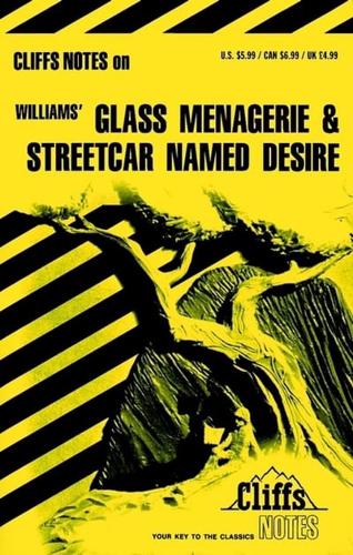 The Glass Menagerie and A Streetcar Named Desire