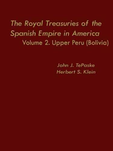 The Royal Treasuries of the Spanish Empire in America
