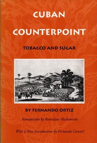 Cuban Counterpoint, Tobacco and Sugar