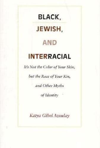Black, Jewish, and Interracial