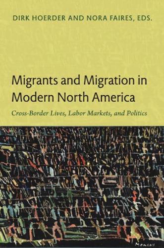 Migrants and Migration in Modern North America