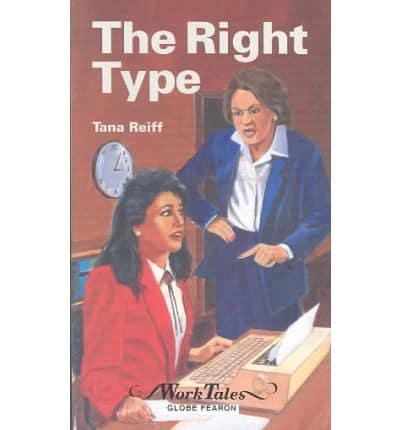 The Right Type (Worktales)