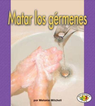 Matar Los Gérmenes (Killing Germs)