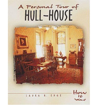 A Personal Tour of Hull-House