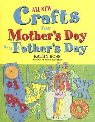 All New Crafts for Mother's and Father's Day