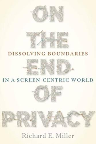 On the End of Privacy