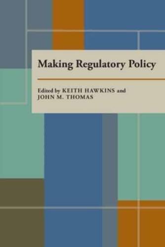 Making Regulatory Policy