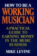 How to Be a Working Musician