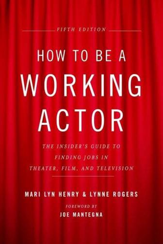 How to Be a Working Actor