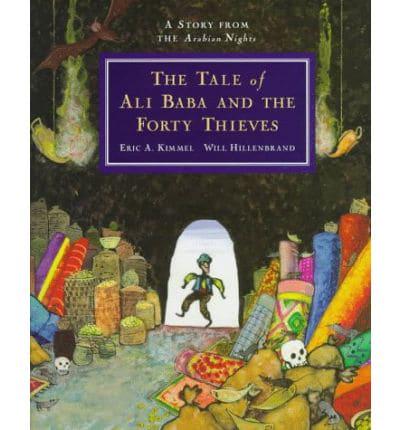 The Tale of Ali Baba and the Forty Thieves
