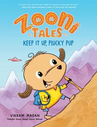 Zooni Tales: Keep It Up, Plucky Pup