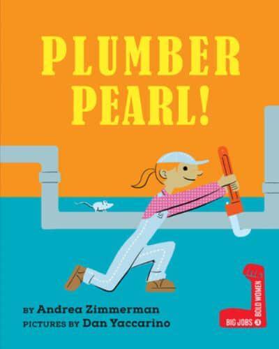 Plumber Pearl!