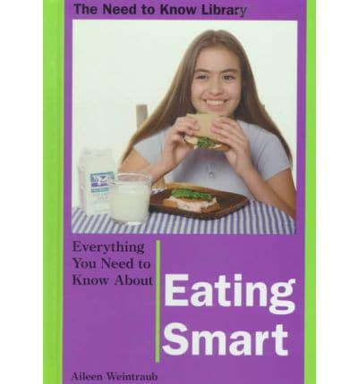 Everything You Need to Know About Eating Smart