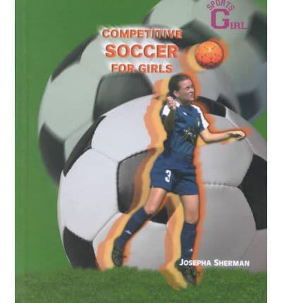 Competitive Soccer for Girls