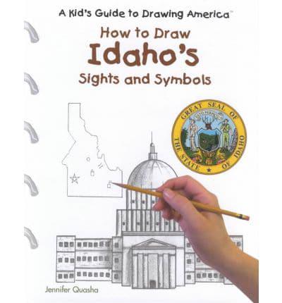 Idaho's Sights and Symbols