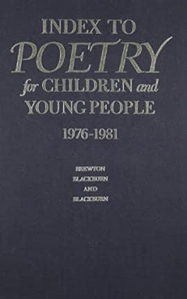 Index to Poetry for Children and Young People, 1976-1981