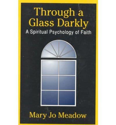 Through a Glass Darkly