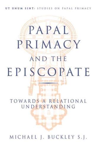 Papal Primacy and the Episcopate