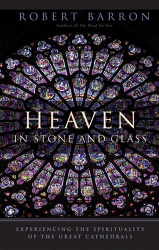 Heaven in Stone and Glass