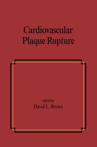 Cardiovascular Plaque Rupture