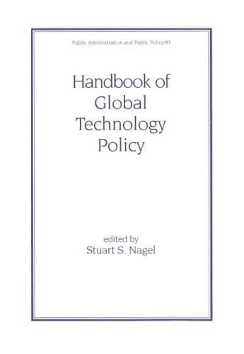 Handbook of Global Technology Policy