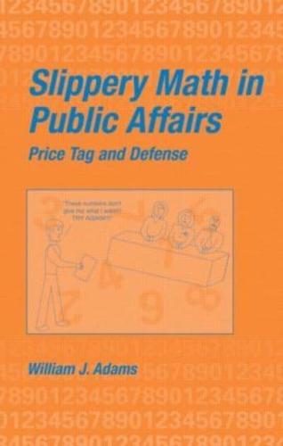 Slippery Math in Public Affairs