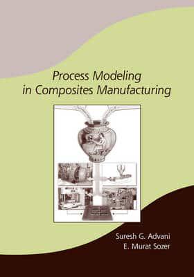 Process Modeling in Composites Manufacturing