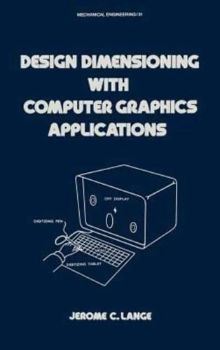 Design Dimensioning With Computer Graphics Applications