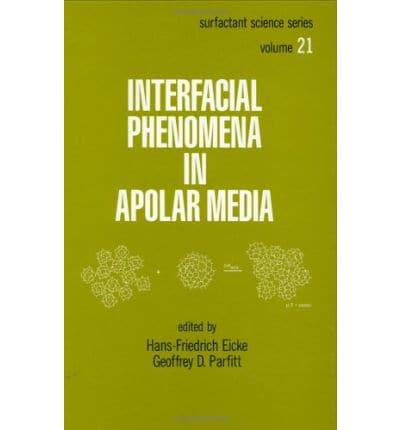 Interfacial Phenomena in Apolar Media