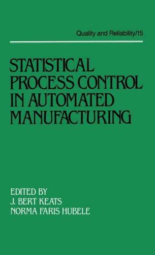 Statistical Process Control in Automated Manufacturing