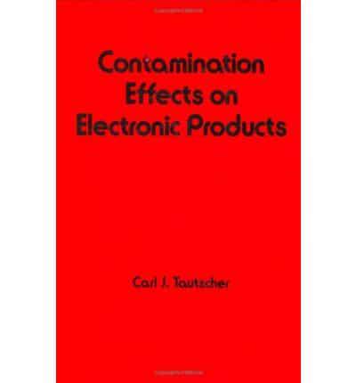 Contamination Effects on Electronic Products