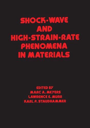 Shock-Wave and High-Strain-Rate Phenomena in Materials