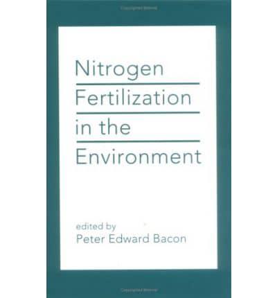 Nitrogen Fertilization in the Environment