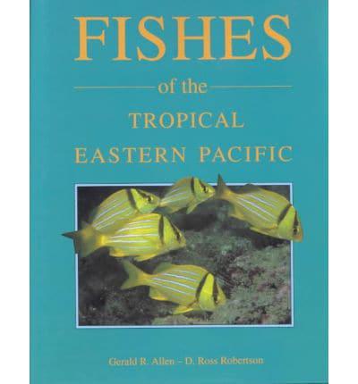 Fishes of the Tropical Eastern Pacific