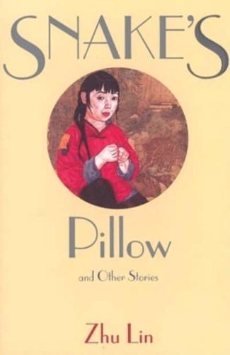 Snake's Pillow and Other Stories