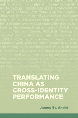 Translating China as Cross-Identity Performance